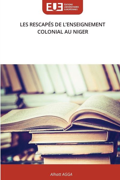 Produktbild: Les Rescap&eacute;s De L'enseignement Colonial Au Niger