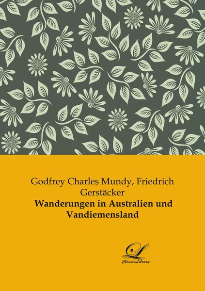 Wanderungen in Australien und Vandiemensland, Taschenbuch von Godfrey Charles Mundy, BoD - Books on Demand, 9783961673902