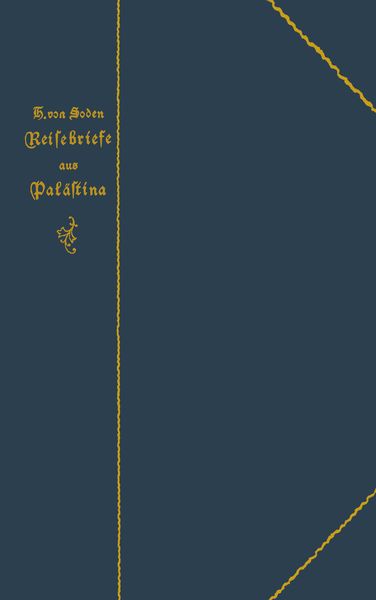 Reisebriefe aus Palästina, Taschenbuch von H. Soden, Springer Berlin, 9783642982156