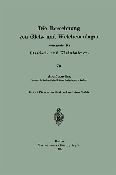 Produktbild: Die Berechnung von Gleis- und Weichenanlagen vorzugsweise f&uuml;r Stra&szlig;en- und Kleinbahnen