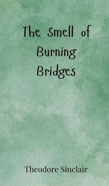 Produktbild: The Smell of Burning Bridges