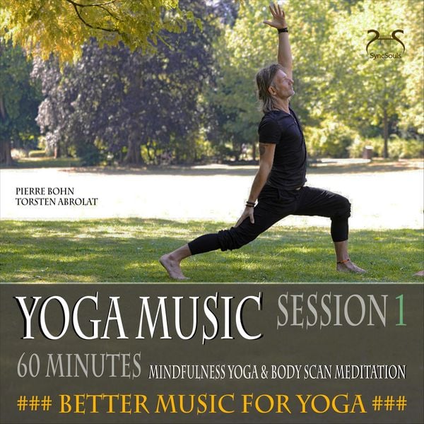 Produktbild: Yoga Musik, 60 Minunten Musik für deine Yoga Asanas, Body-Scan (Session 1)