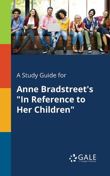 Produktbild: A Study Guide for Anne Bradstreet's "In Reference to Her Children"