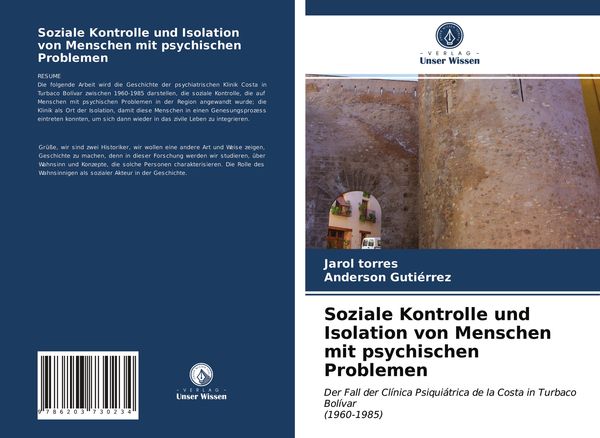 Soziale Kontrolle und Isolation von Menschen mit psychischen Problemen, Taschenbuch von Jarol Torres , Anderson Gutiérrez, Verlag Unser Wissen,