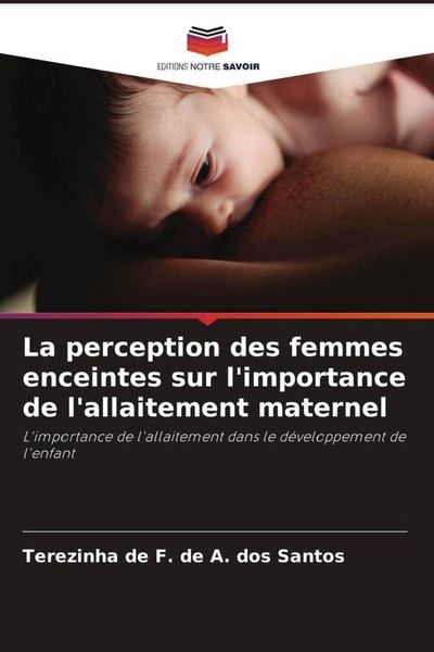 Produktbild: La perception des femmes enceintes sur l'importance de l'allaitement maternel