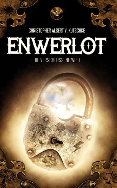 Produktbild: Enwerlot - Die verschlossene Welt - Teil I