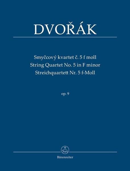 Dvorák, A: Streichquartett Nr. 5 f-Moll op. 9