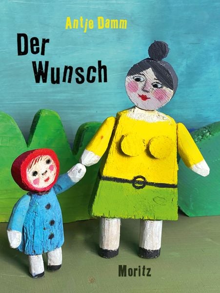 Der Wunsch, Gebundene Ausgabe von Antje Damm, Moritz, 978-3-89565-424-4