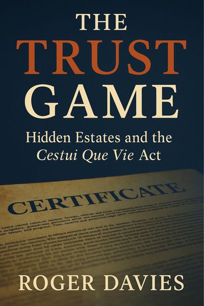 Produktbild: The Trust Game: Hidden Estates and the Cestui Que Vie Act
