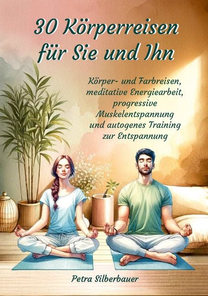 Produktbild: 30 K&ouml;rperreisen f&uuml;r Sie und Ihn