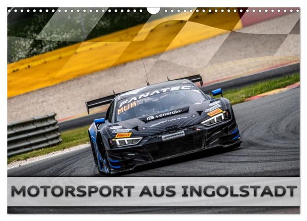 Produktbild: Motorsport aus Ingolstadt (Wandkalender 2026 DIN A3 quer), CALVENDO Monatskalender