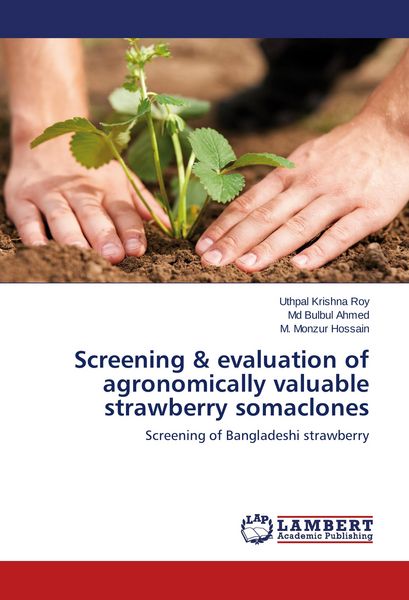 Produktbild: Screening & evaluation of agronomically valuable strawberry somaclones