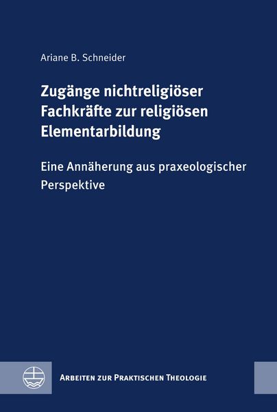 Produktbild: Zug&auml;nge nichtreligi&ouml;ser Fachkr&auml;fte zur religi&ouml;sen Elementarbildung