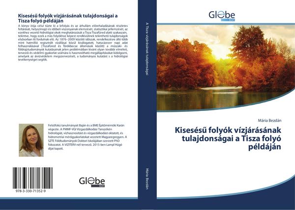 Produktbild: Kises&eacute;s&iquest; foly&oacute;k v&iacute;zj&aacute;r&aacute;s&aacute;nak tulajdons&aacute;gai a Tisza foly&oacute; p&eacute;ld&aacute;j&aacute;n