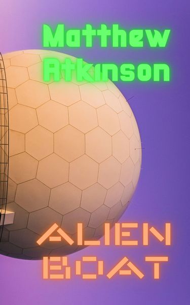 Produktbild: Alien Boat (Isolated Showers, #7)