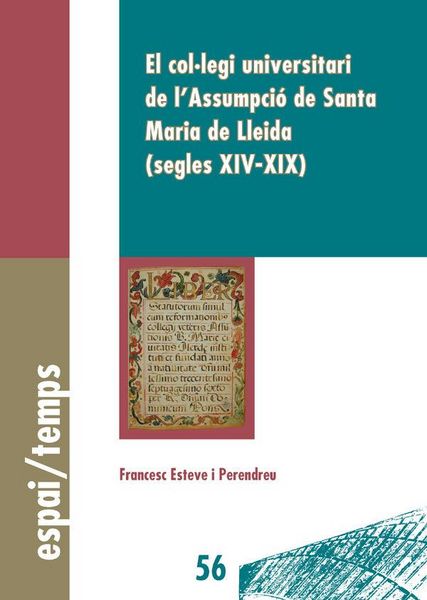 Produktbild: El Col&middot;legi Universitari de l'Assumpci&oacute; de Santa Mar&iacute;a de Lleida : segles XIV-XIX