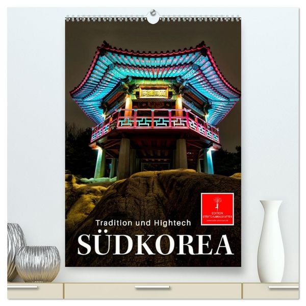 Produktbild: S&uuml;dkorea - Tradition und Hightech (hochwertiger Premium Wandkalender 2026 DIN A2 hoch), Kunstdruck in Hochglanz