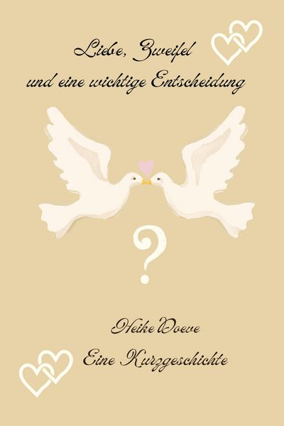 Produktbild: Liebe, Zweifel und eine wichtige Entscheidung