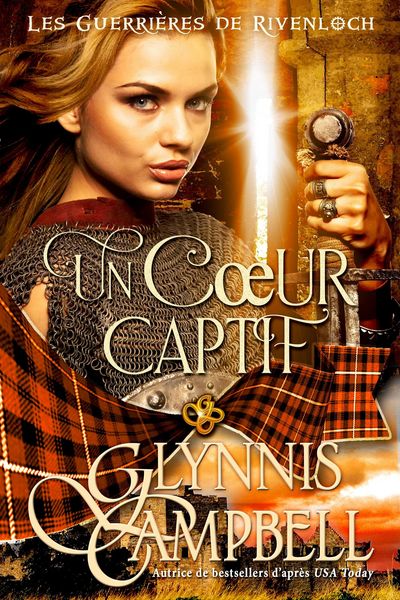 Produktbild: Un Coeur captif (Les Guerri&egrave;res de Rivenloch, #2)