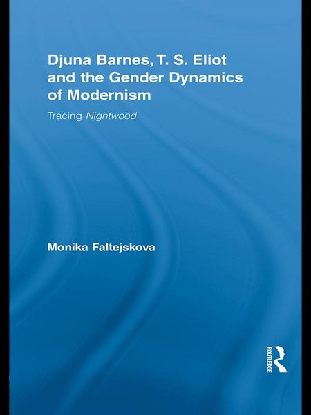 Produktbild: Djuna Barnes, T. S. Eliot and the Gender Dynamics of Modernism