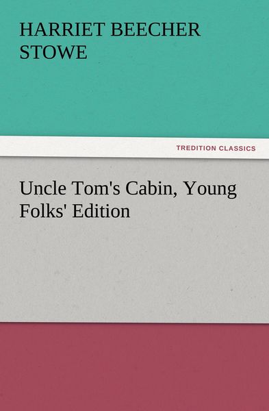 Produktbild: Uncle Tom's Cabin, Young Folks' Edition