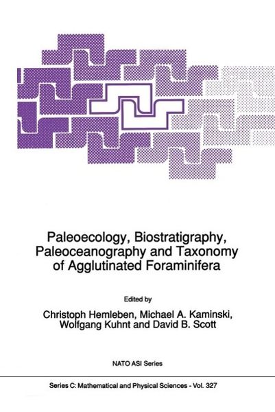 Produktbild: Paleoecology, Biostratigraphy, Paleoceanography and Taxonomy of Agglutinated Foraminifera