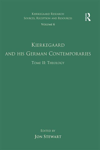 Produktbild: Volume 6, Tome II: Kierkegaard and His German Contemporaries - Theology