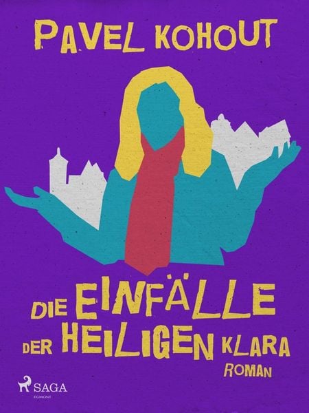 Produktbild: Die Einf&auml;lle der heiligen Klara