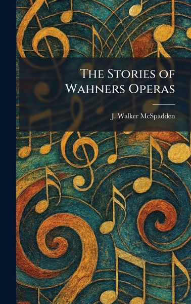 Produktbild: The Stories of Wahners Operas