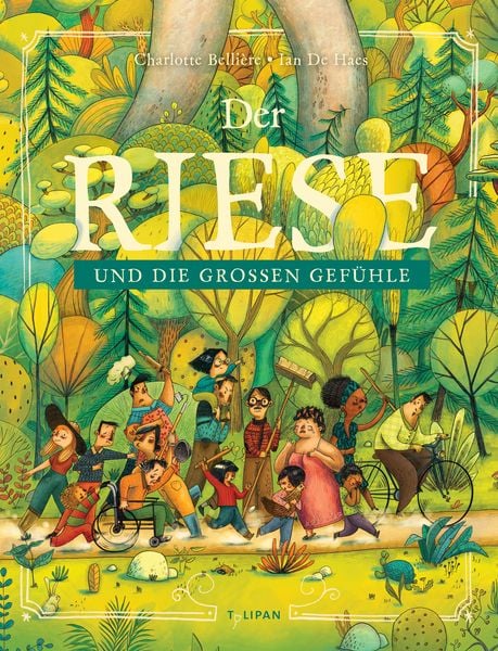 Der Riese und die großen Gefühle, Gebundene Ausgabe von Charlotte Bellière, Tulipan, 978-3-86429-638-3