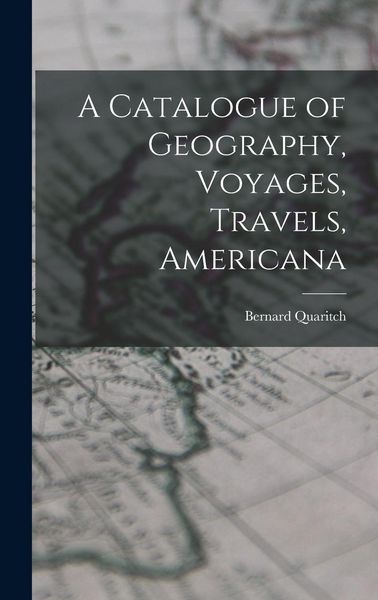 Produktbild: A Catalogue of Geography, Voyages, Travels, Americana