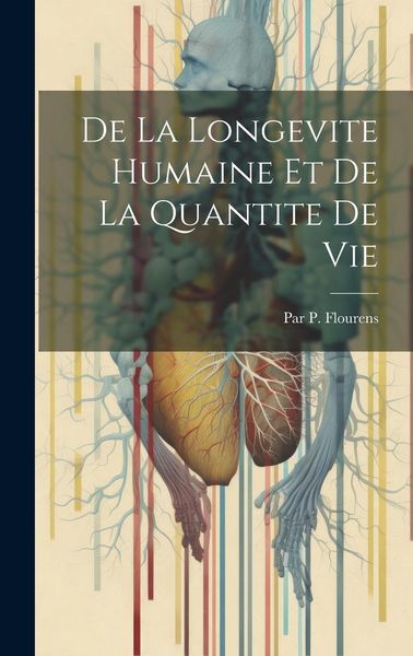 Produktbild: De La Longevite Humaine Et De La Quantite De Vie