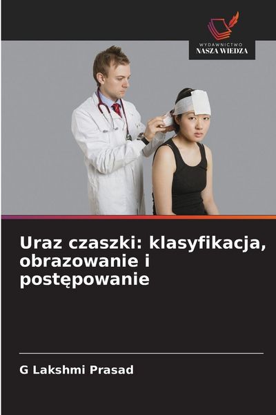 Produktbild: Uraz czaszki: klasyfikacja, obrazowanie i post&iquest;powanie
