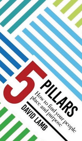 Produktbild: The 5 Pillars; How to find your People, Place, & Purpose