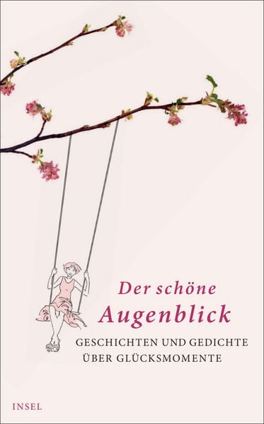 Der schöne Augenblick, Taschenbuch von , Insel, 9783458681403
