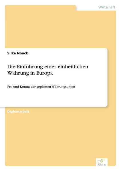 Produktbild: Die Einf&uuml;hrung einer einheitlichen W&auml;hrung in Europa