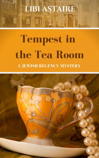 Produktbild: Tempest in the Tea Room (A Jewish Regency Mystery, #1)