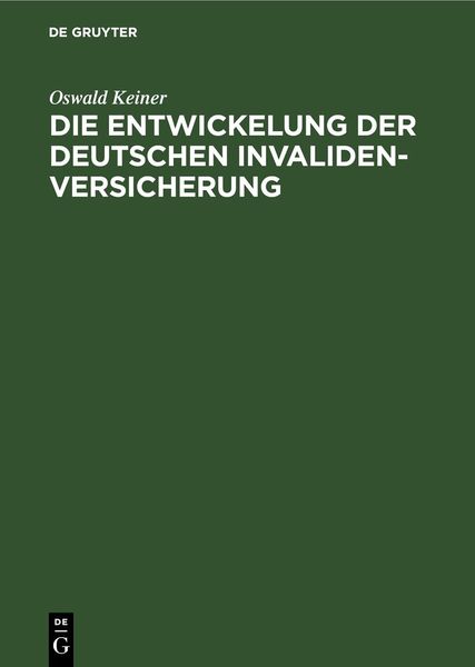 Produktbild: Die Entwickelung der deutschen Invaliden-Versicherung