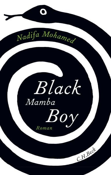 Black Mamba Boy, Gebundene Ausgabe von Nadifa Mohamed, C.H. Beck, 978-3-406-67596-6