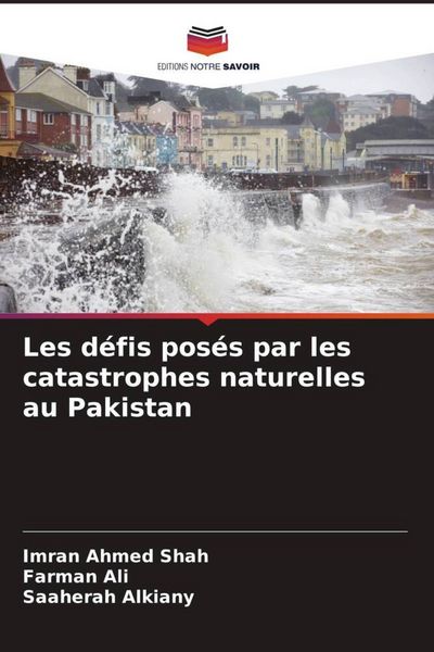 Produktbild: Les d&eacute;fis pos&eacute;s par les catastrophes naturelles au Pakistan