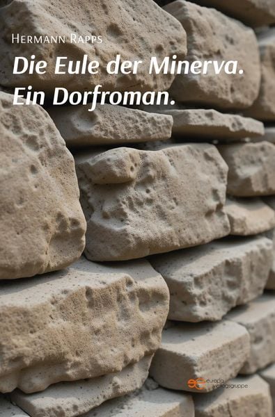Produktbild: Die Eule der Minerva. ein Dorfroman.