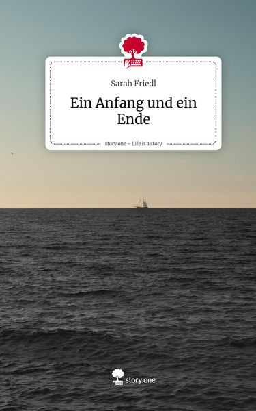 Produktbild: Ein Anfang und ein Ende. Life is a Story - story.one
