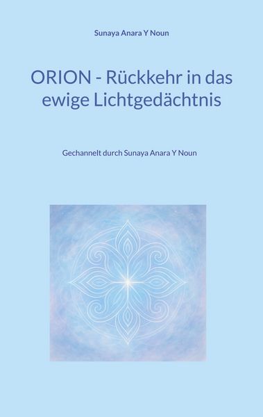 Produktbild: Orion - R&uuml;ckkehr in das ewige Lichtged&auml;chtnis