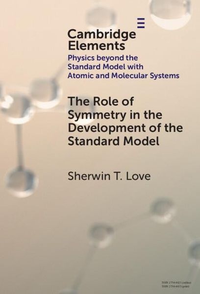 Produktbild: Role of Symmetry in the Development of the Standard Model
