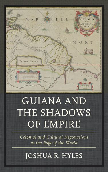 Produktbild: Guiana and the Shadows of Empire