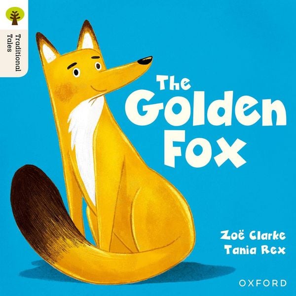 Produktbild: Oxford Reading Tree Traditional Tales: Level 5: The Golden Fox