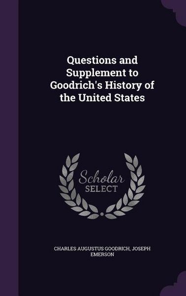 Produktbild: Questions and Supplement to Goodrich's History of the United States
