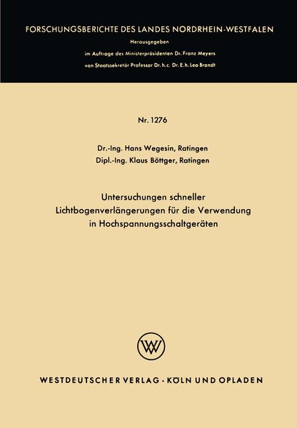 Produktbild: Untersuchungen schneller Lichtbogenverl&auml;ngerungen f&uuml;r die Verwendung in Hochspannungsschaltger&auml;ten