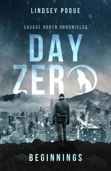 Produktbild: Day Zero: Savage North Beginnings (Savage North Chronicles, #0)