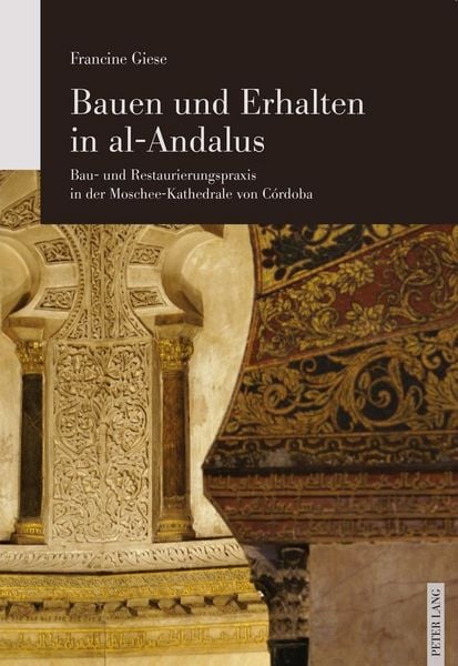 Produktbild: Bauen und Erhalten in al-Andalus